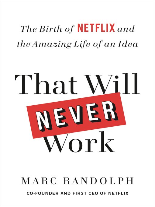 Title details for That Will Never Work by Marc Randolph - Wait list